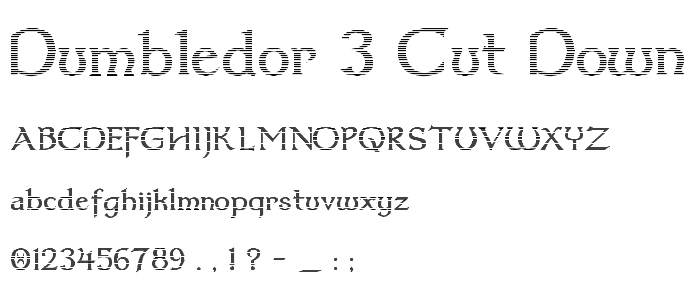 Dumbledor 3 Cut Down font